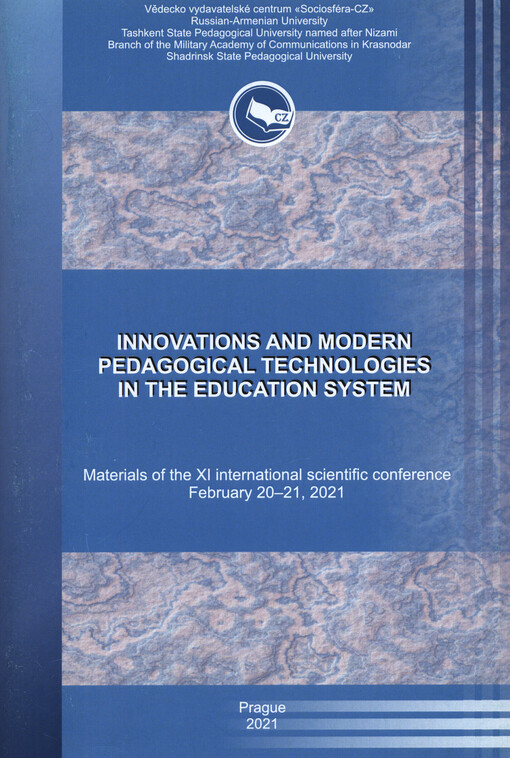 Innovations and Modern Technologies in the Education System : materials of the ... international scientific conference on ...