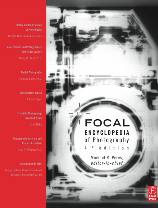 The Focal Encyclopedia of Photography, Fourth Edition