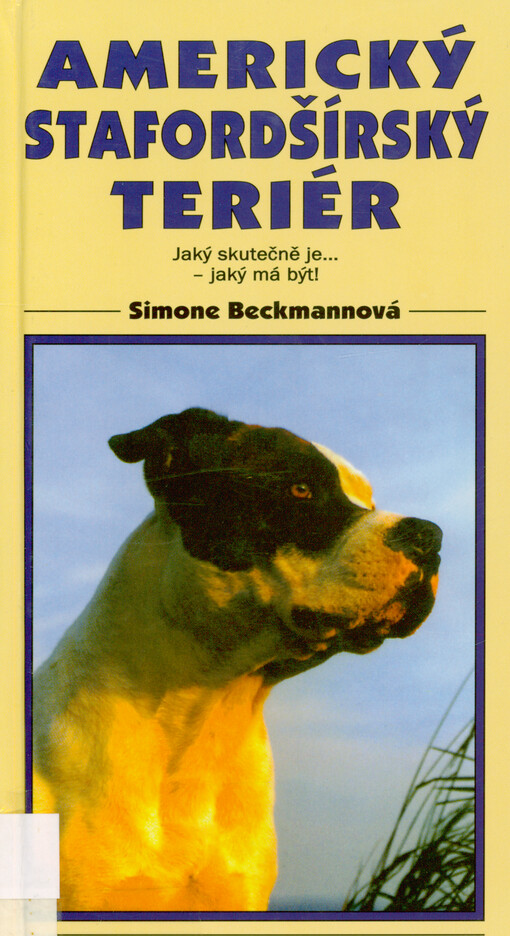 Americký stafordšírský teriér : jací skutečně jsou - jací mají být