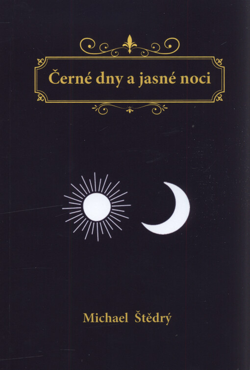 Černé dny a jasné noci