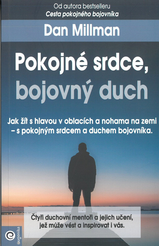 Pokojné srdce, bojovný duch