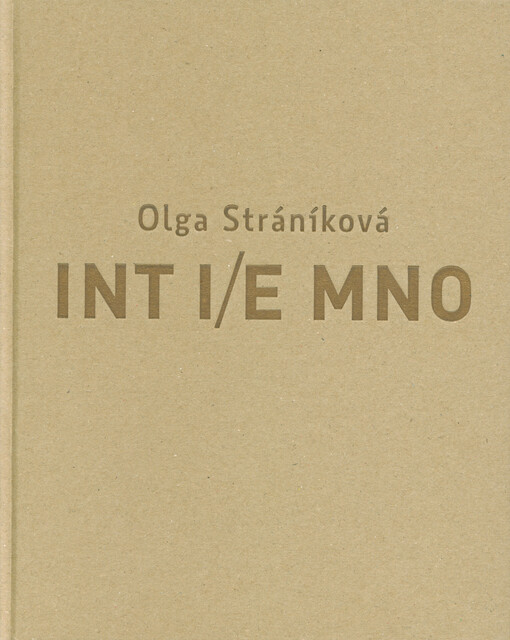 Olga Stráníková : inti/emno