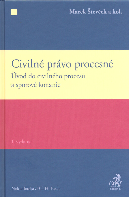 Civilné právo procesné : úvod do civilného procesu a sporové konanie