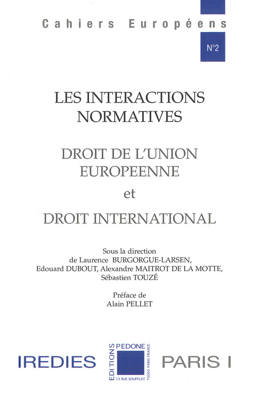 Les interactions normatives droit de l'Union europeenne et droit international