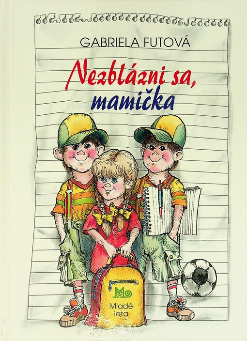 Nezblázni sa, mamička
