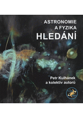 Astronomie a fyzika - hledání  (odkaz v elektronickém katalogu)