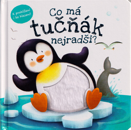 Co má tučňák nejradši?