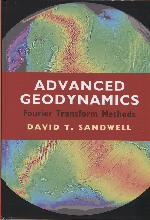 Advanced geodynamics : Fourier transform methods