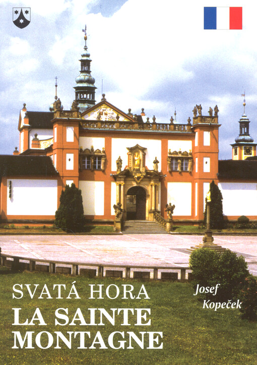Svatá Hora =: La Sainte Montagne