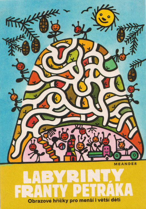 Labyrinty Franty Petráka : obrazové hříčky pro menší i větší děti