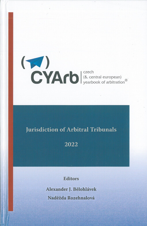 Czech (& Central European) yearbook of arbitration®. Volume XII, 2022 : jurisdiction of arbitral tribunals