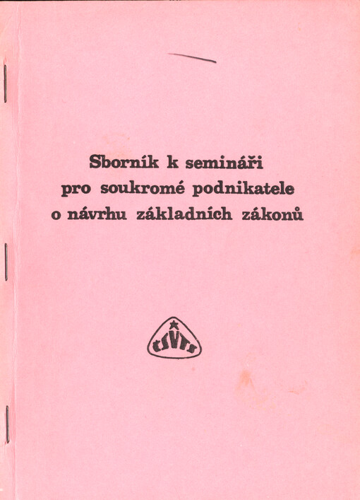 Sborník k semináři pro soukromé podnikatele o návrhu základních zákonů