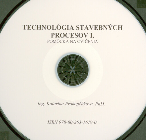 Technológia stavebných procesov I : pomôcka na cvičenia