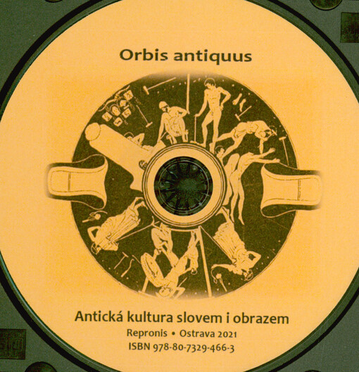 Orbis antiquus : antická kultura slovem i obrazem