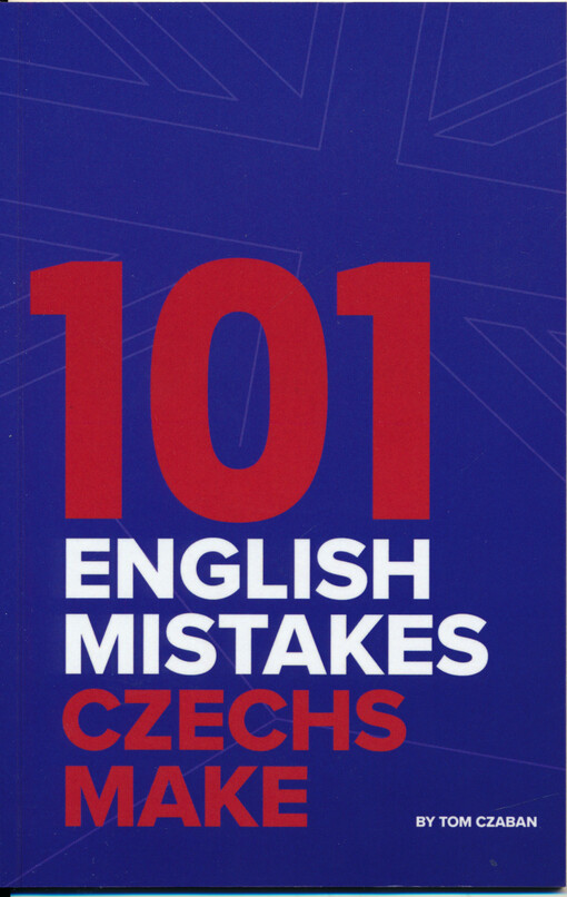 101 English mistakes Czechs make
