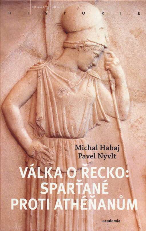 Válka o Řecko: Sparťané proti Athéňanům