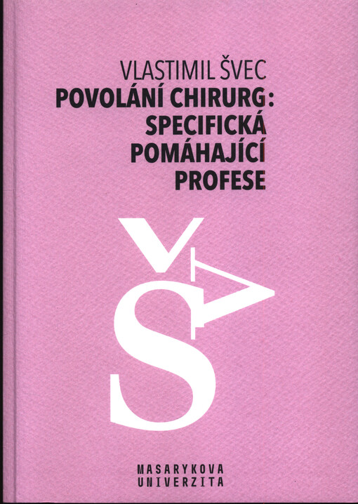 Povolání chirurg : specifická pomáhající profese