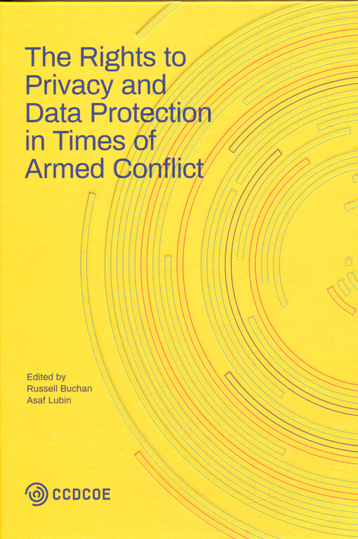The rights to privacy and data protection in times of armed conflict
