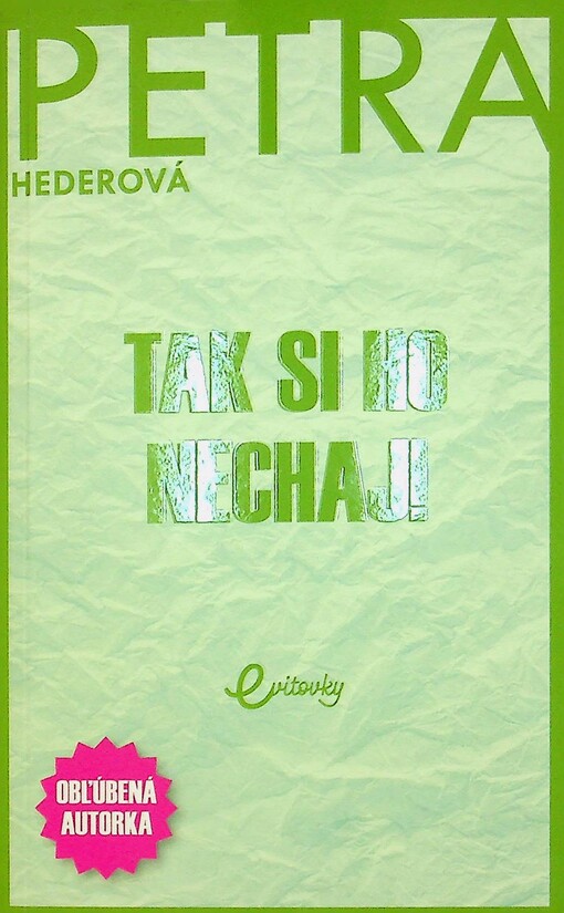 Tak si ho nechaj