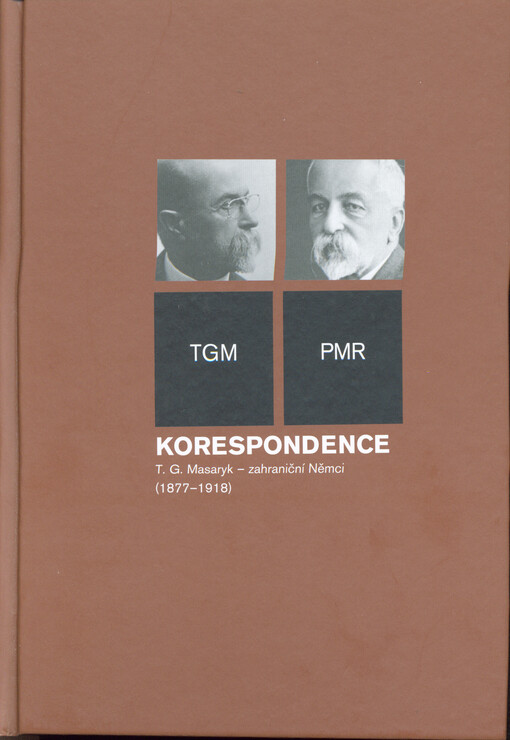 Korespondence : T.G. Masaryk - zahraniční Němci (1877-1918) : TGM - PMR