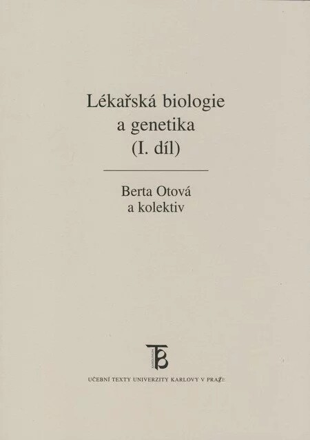 Lékařská biologie a genetika, 1. díl