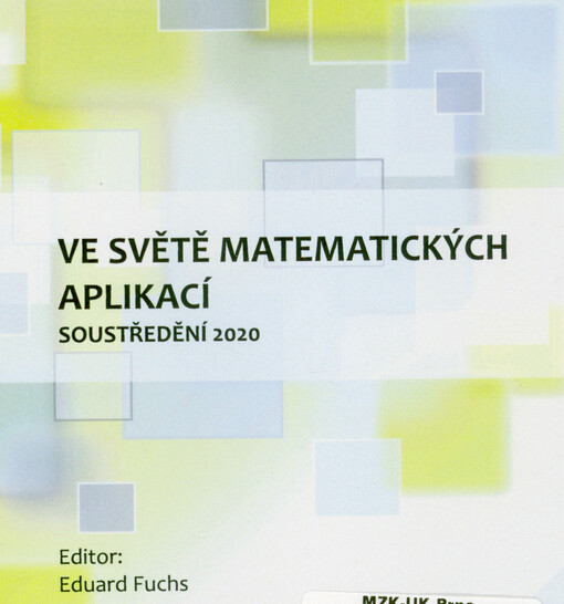 Ve světě matematických aplikací : soustředění 2020