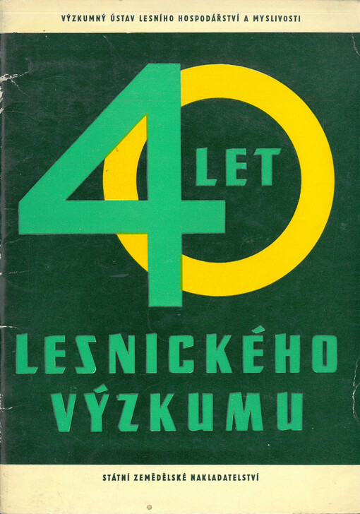 40 let lesnického výzkumu 1921-1961