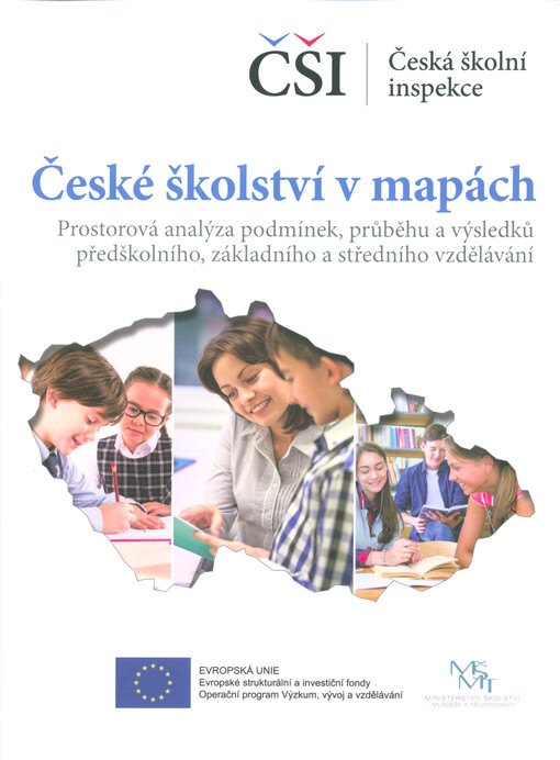 České školství v mapách : prostorová analýza podmínek, průběhu a výsledků předškolního, základního a středního vzdělávání