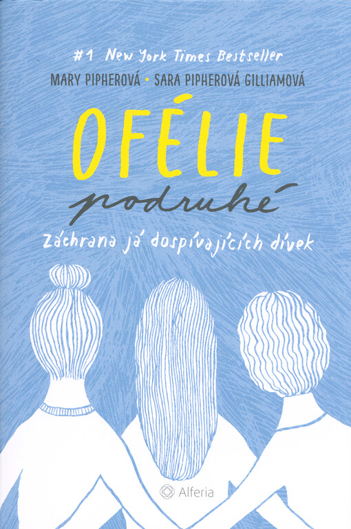 Ofélie podruhé : záchrana já dospívajících dívek