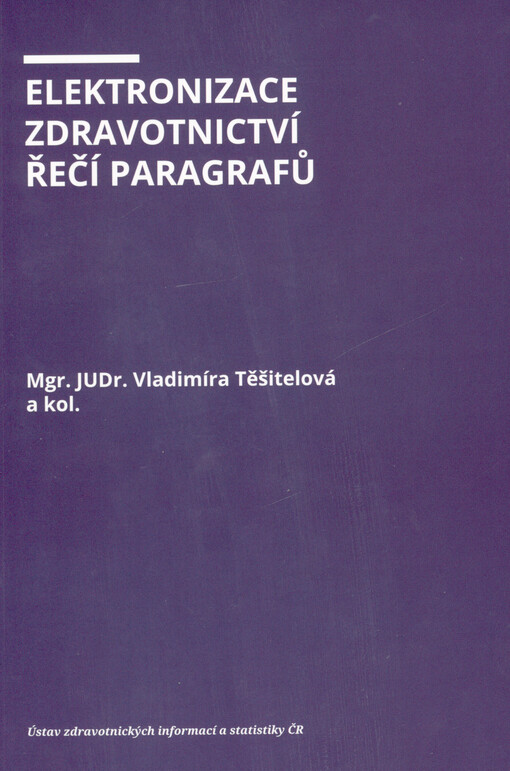 Elektronizace zdravotnictví řečí paragrafů : verze 1.1