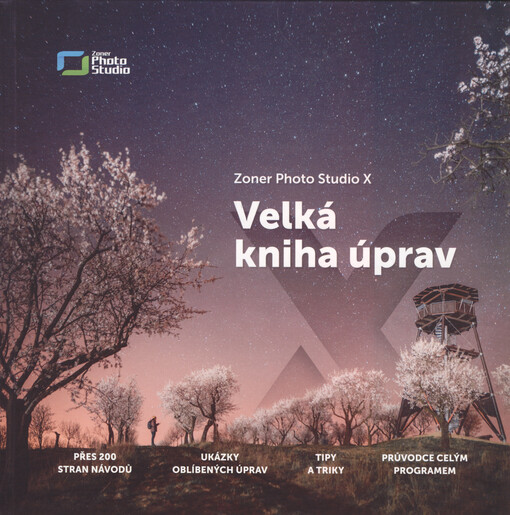 Zoner Photo Studio X : velká kniha úprav