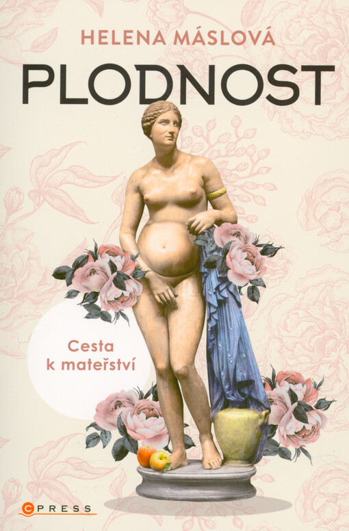 Plodnost : cesta k mateřství