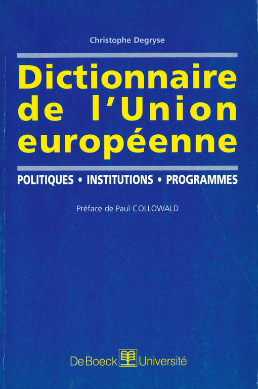 Dictionnaire de l'Union européenne : politiques, institutions, programmes