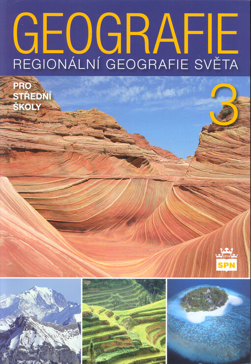 Geografie 3 : regionální geografie světa pro střední školy