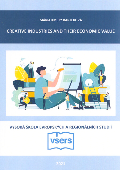 Creative industries and their economic value : vědecká monografie