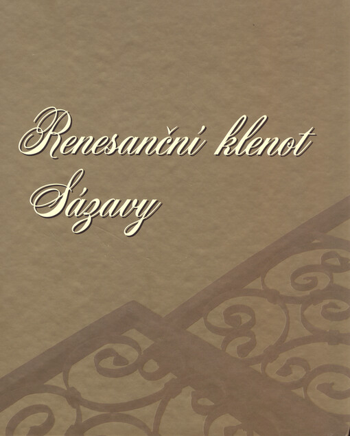 Renesanční klenot Sázavy