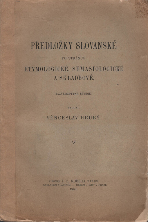 Předložky slovanské po stránce etymologické, semasiologické a skladbové: jazykozpytná studie
