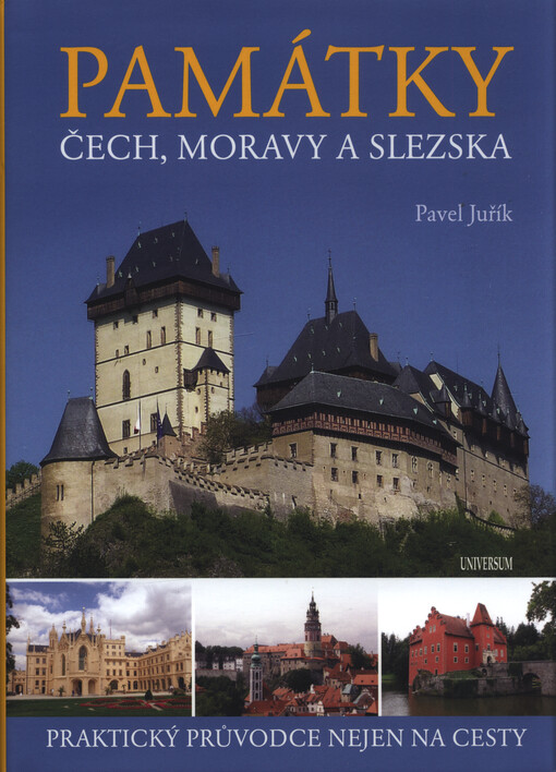 Památky Čech, Moravy a Slezska : praktický průvodce nejen na cesty