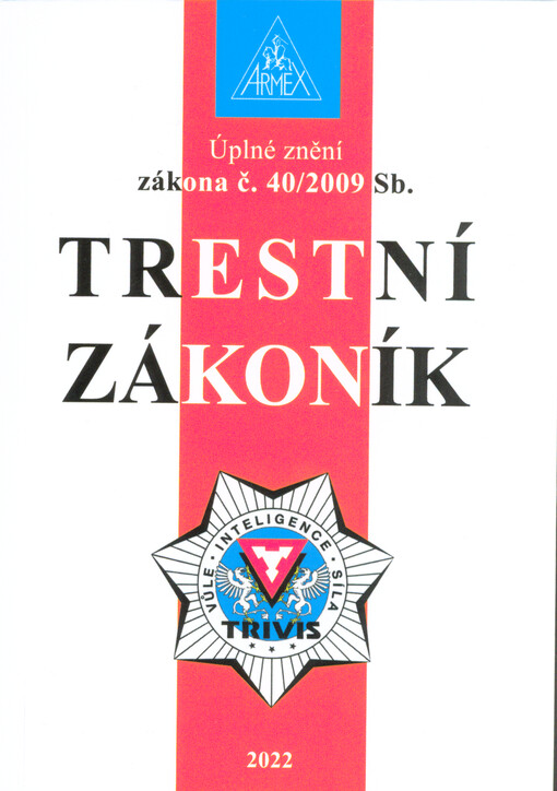 Úplné znění zákona č. 40/2009 Sb., trestní zákoník