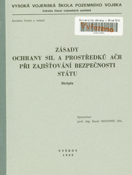 Zásady ochrany sil a prostředků AČR při zajištování bezpečnosti státu : skripta