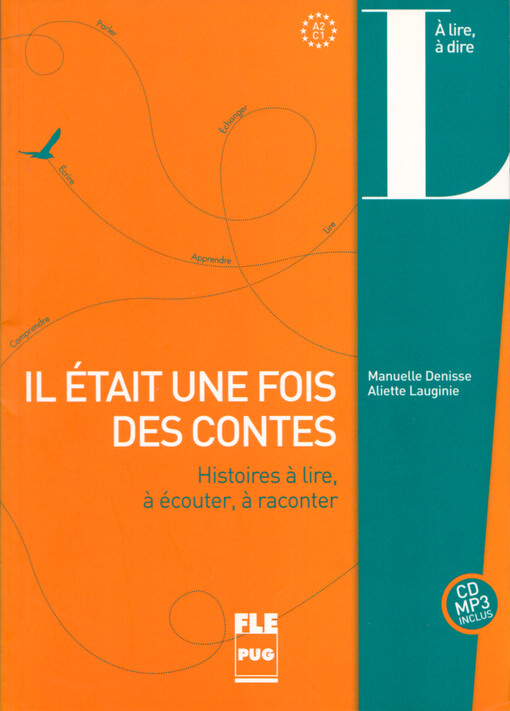 Il était une fois des contes : histoires à lire, à écouter, à raconter