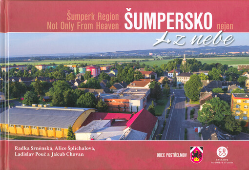 Šumpersko nejen z nebe = Šumperk Region not only from heaven