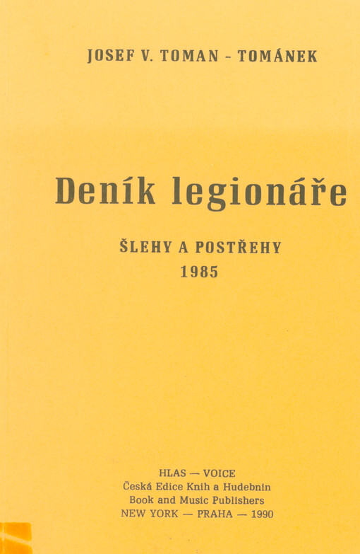 Deník legionáře : šlehy a postřehy 1985