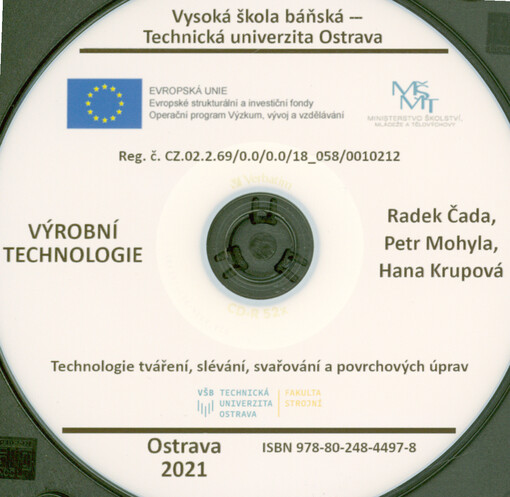 Výrobní technologie : technologie tváření, slévání, svařování a povrchových úprav