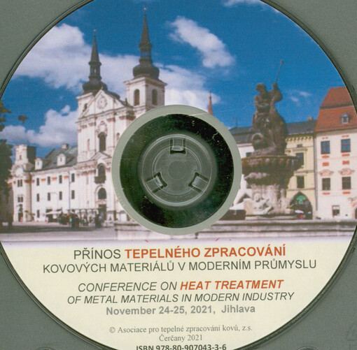 Přínos tepelného zpracování kovových materiálů v moderním průmyslu = Conference on Heat Treatment of Metal Materials in Modern Industry : Novenber 24-25, 2021, Jihlava