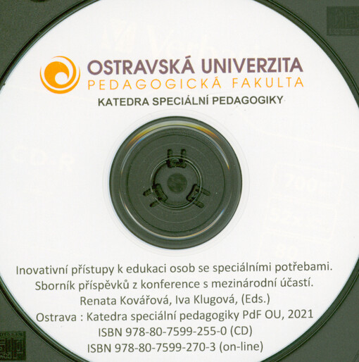 Inovativní přístupy k edukaci osob se speciálními potřebami : sborník příspěvků z konference s mezinárodní účastí
