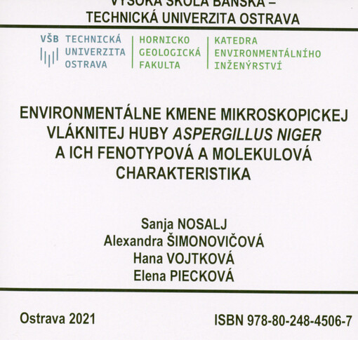Environmentálne kmene mikroskopickej vláknitej huby Aspergillus niger a ich fenotypová a molekulová charakteristika