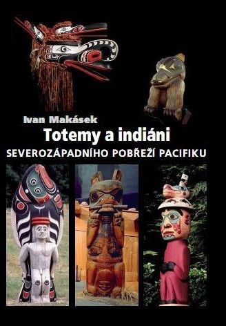 Totemy a indiáni severozápadního pobřeží Pacifiku