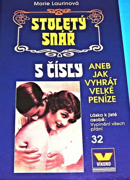 Stoletý snář s čísly, aneb, Jak vyhrát velké peníze