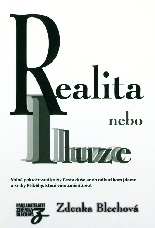 Realita nebo iluze : co chceš žít?